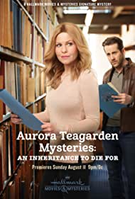 Aurora Teagarden Mysteries: An Inheritance to Die For (2019)